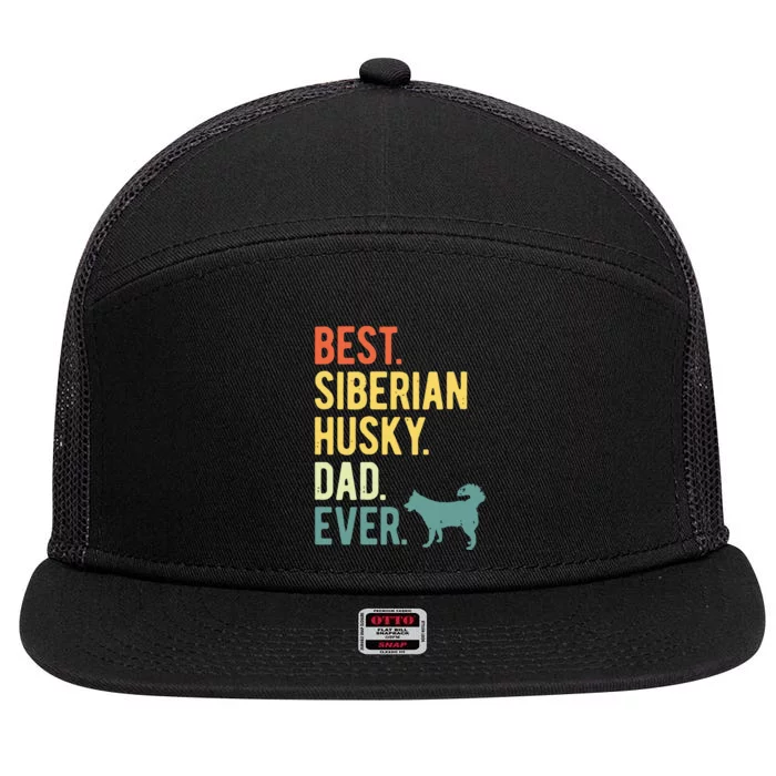 Best Siberian Husky Dad Ever Dog Daddy Fathers Day 7 Panel Mesh Trucker Snapback Hat