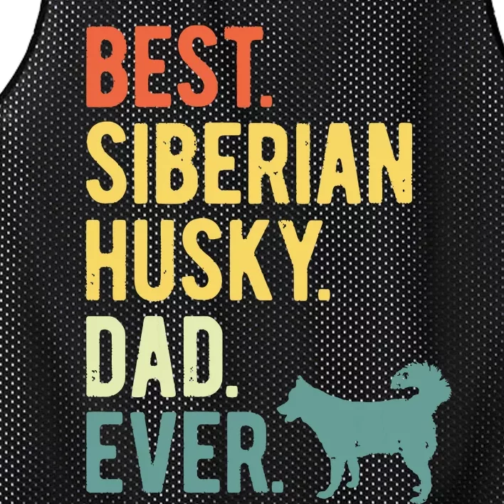 Best Siberian Husky Dad Ever Dog Daddy Fathers Day Mesh Reversible Basketball Jersey Tank