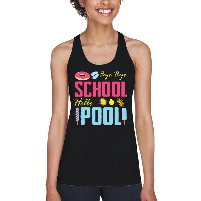 Bye School Hello Pool Beach Last Day Of School Women's Racerback Tank