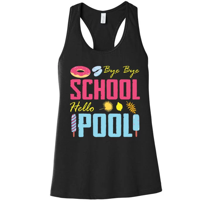 Bye School Hello Pool Beach Last Day Of School Women's Racerback Tank