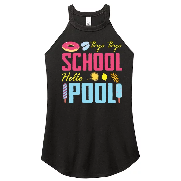 Bye School Hello Pool Beach Last Day Of School Women’s Perfect Tri Rocker Tank