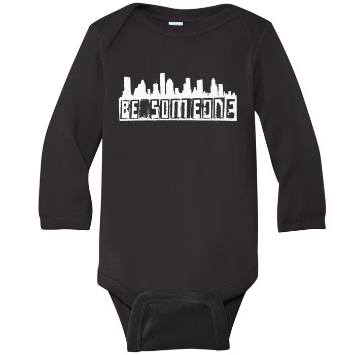 Be Someone H Town Houston Texas Skyline Baby Long Sleeve Bodysuit