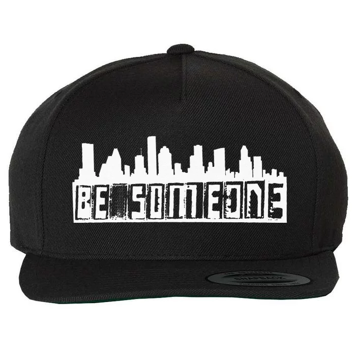 Be Someone H Town Houston Texas Skyline Wool Snapback Cap