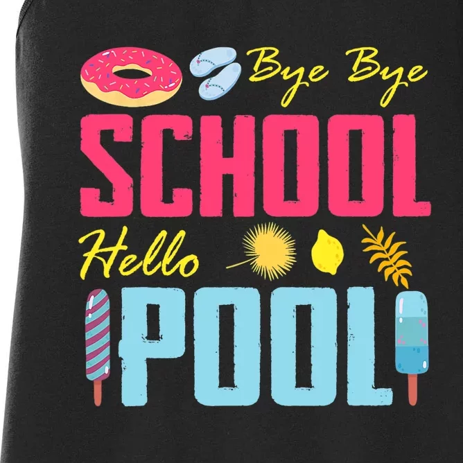 Bye School Hello Pool Beach Last Day Of School Women's Racerback Tank