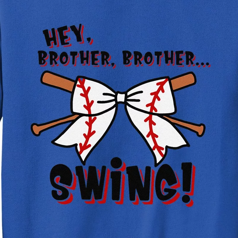 Baseball Sister Hey Brother Brother Swing Sweatshirt