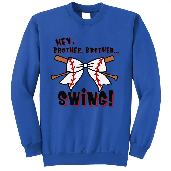 Baseball Sister Hey Brother Brother Swing Sweatshirt