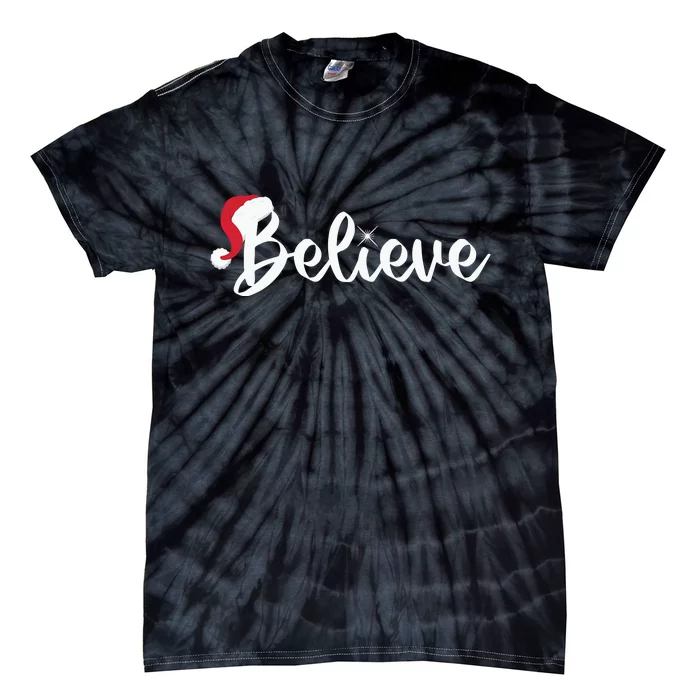 Believe Santa Hat Christmas Gift Tie-Dye T-Shirt