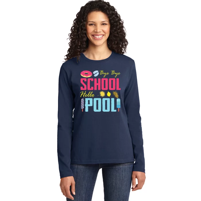 Bye School Hello Pool Beach Last Day Of School Ladies Long Sleeve Shirt