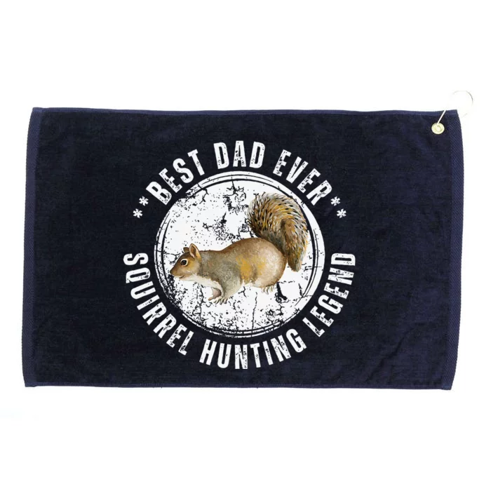 Best Squirrel Hunting Dad Fathers Day Dads Birthday Grommeted Golf Towel