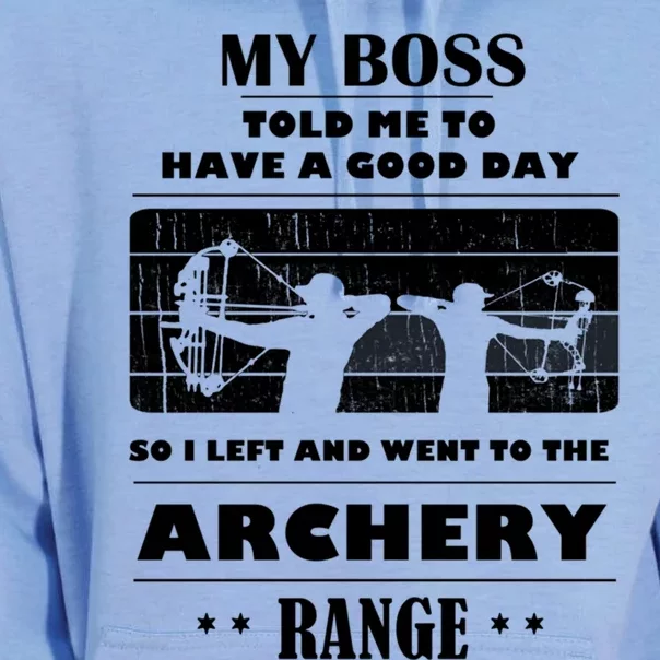 Boss Said Have Good Day Funny Went Archery Range Archery Gift Unisex Surf Hoodie