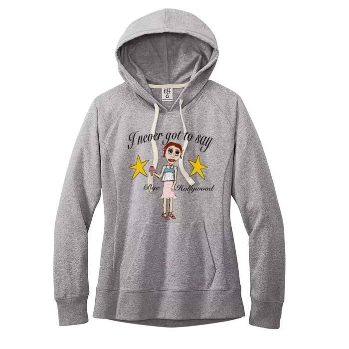 Byehollywood Shop I Never Got To Say Bye Hollywood Women's Fleece Hoodie