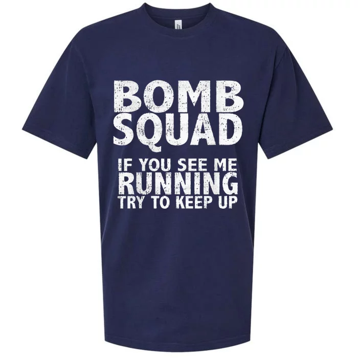 Bomb Squad If You See Me Running EOD Sueded Cloud Jersey T-Shirt