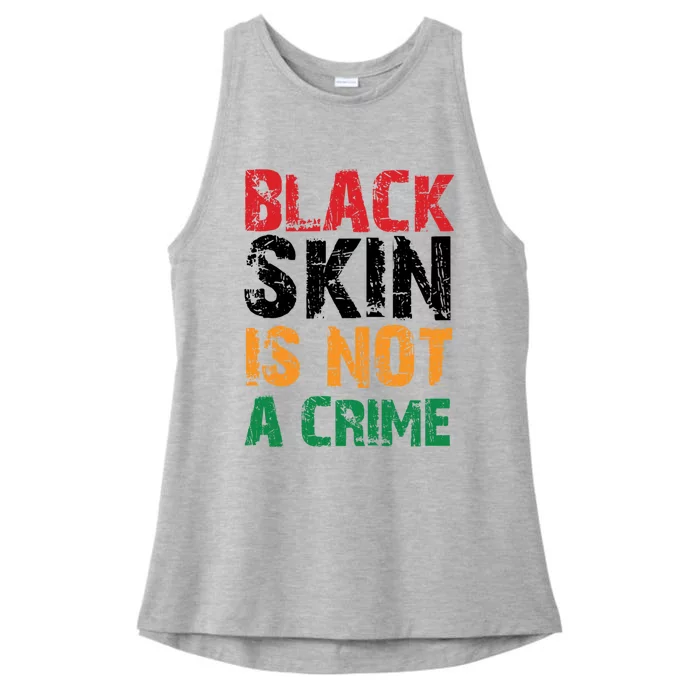 Black Skin Is Not A Crime Juneteenth African American Gift Ladies Tri-Blend Wicking Tank