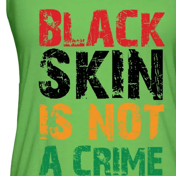 Black Skin Is Not A Crime Juneteenth African American Gift Ladies Essential Flowy Tank