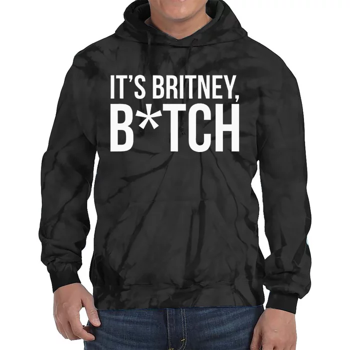 B.R.I.T.N.Ey S.P.E.A.R.S Its Britney Tie Dye Hoodie