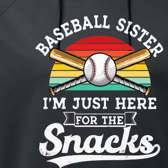 Baseball Sister Im Just Here For The Snacks Retro Baseball Performance Fleece Hoodie