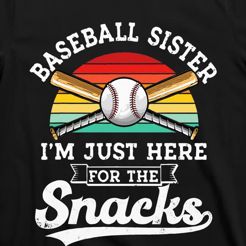 Baseball Sister Im Just Here For The Snacks Retro Baseball T-Shirt