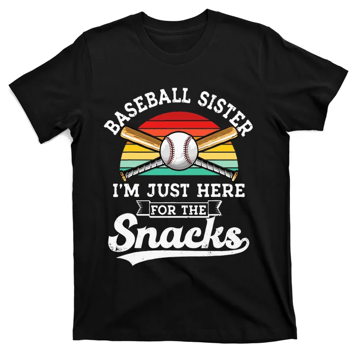 Baseball Sister Im Just Here For The Snacks Retro Baseball T-Shirt