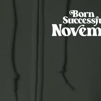 Born Successful In November Birth Month (2) Birthday Full Zip Hoodie