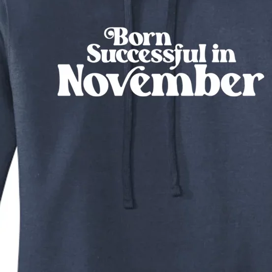 Born Successful In November Birth Month (2) Birthday Women's Pullover Hoodie