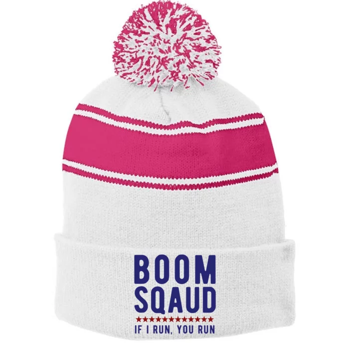 Boom Squad If I Run You Run Funny 4th Of July Stripe Pom Pom Beanie