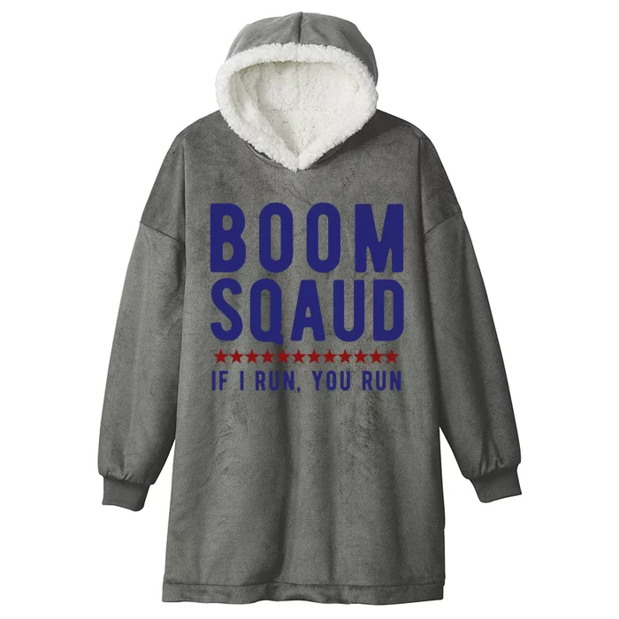 Boom Squad If I Run You Run Funny 4th Of July Hooded Wearable Blanket