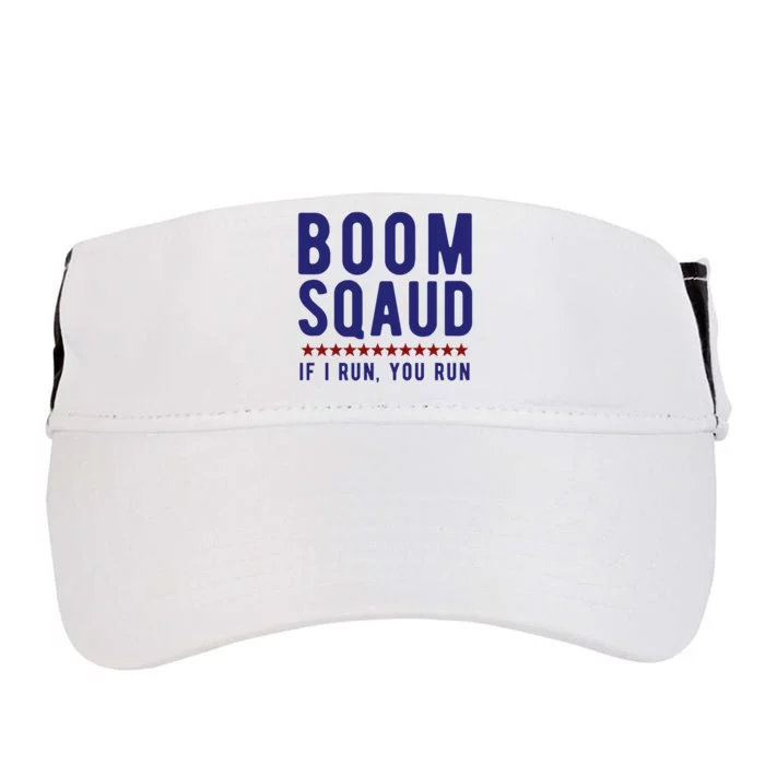 Boom Squad If I Run You Run Funny 4th Of July Adult Drive Performance Visor