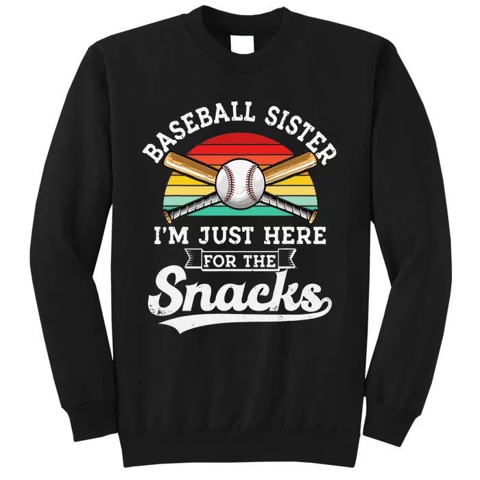 Baseball sister I'm Just Here for the snacks retro Baseball Tall Sweatshirt