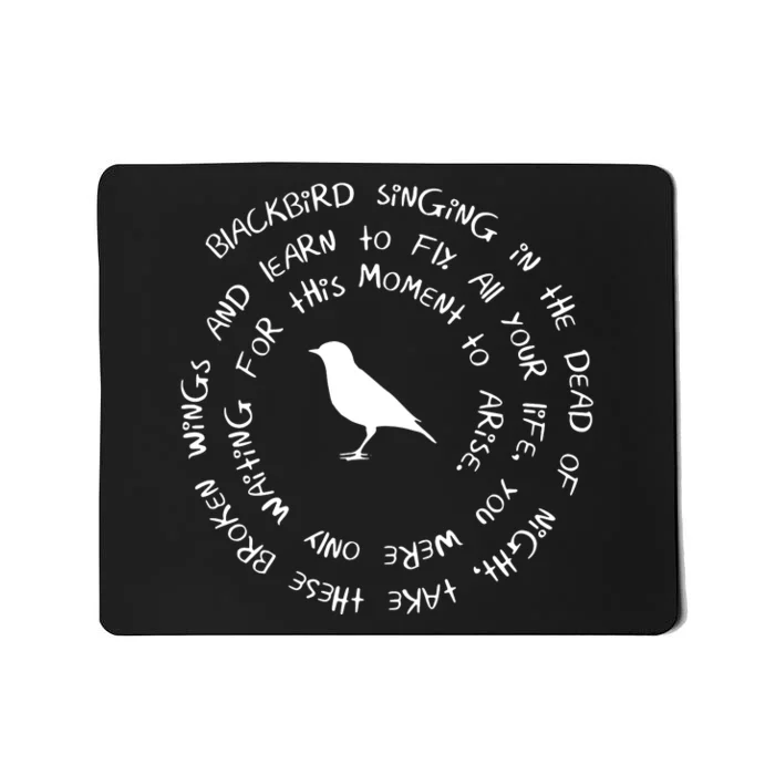 Blackbird Singing In The Dead Of Night Bird Lyrics Mousepad