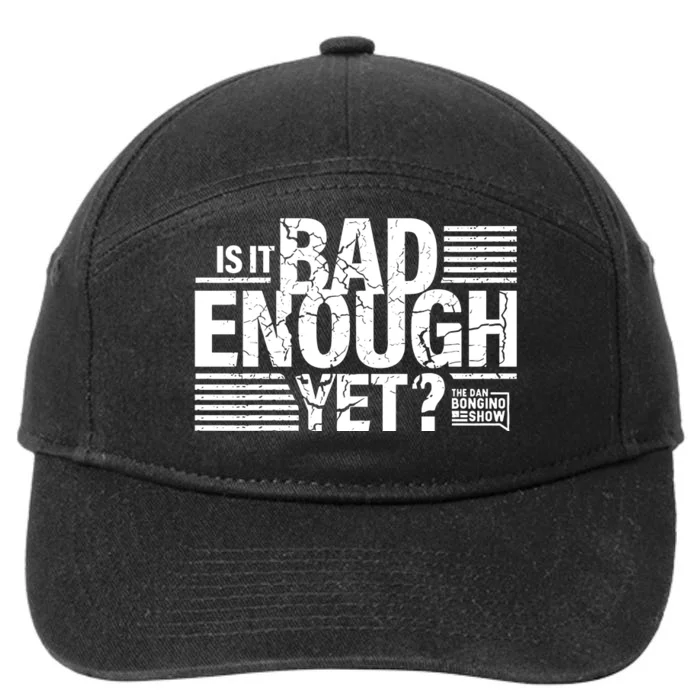 B.O.N.G.I.N.O Store Is It Bad Enough Yet 7-Panel Snapback Hat