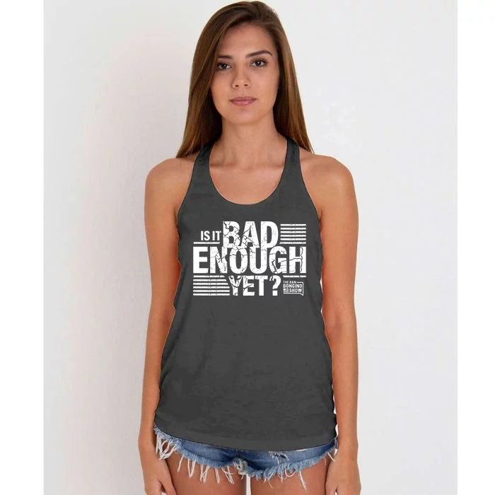 B.O.N.G.I.N.O Store Is It Bad Enough Yet Women's Knotted Racerback Tank