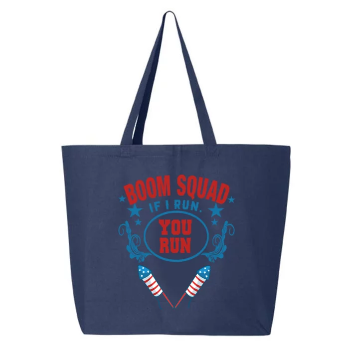 Boom Squad If I Run You Run Fireworks Director 4th Of July Cool Gift 25L Jumbo Tote