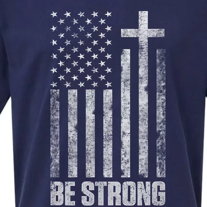 Be Strong Inspirational Christian American Flag Sueded Cloud Jersey T-Shirt