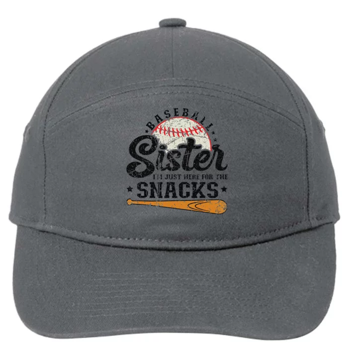 Baseball Sister IM Just Here For The Snacks Funny Baseball 7-Panel Snapback Hat