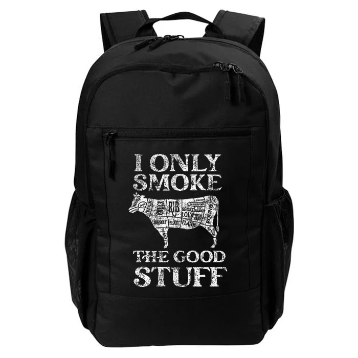 Bbq Smoker I Only Smoke The Good Stuff Daily Commute Backpack