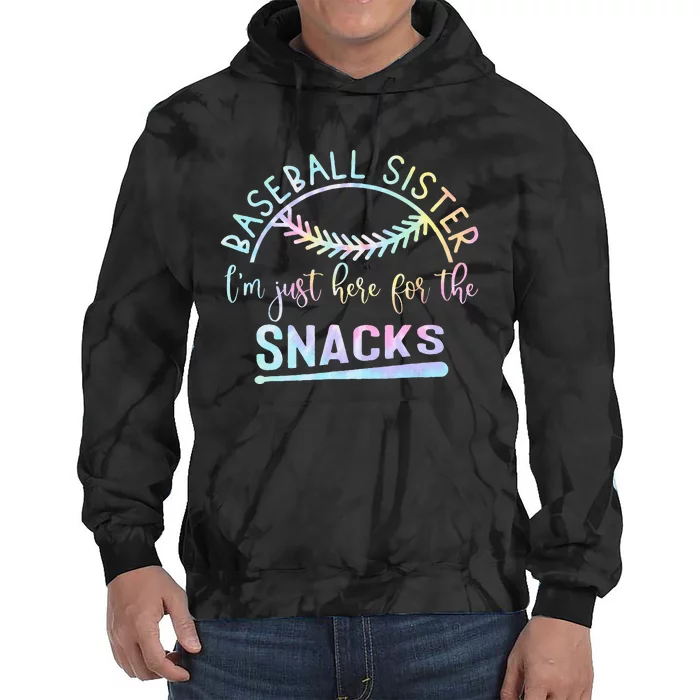 Baseball Sister Im Just Here For The Snacks Retro B Tie Dye Tie Dye Hoodie