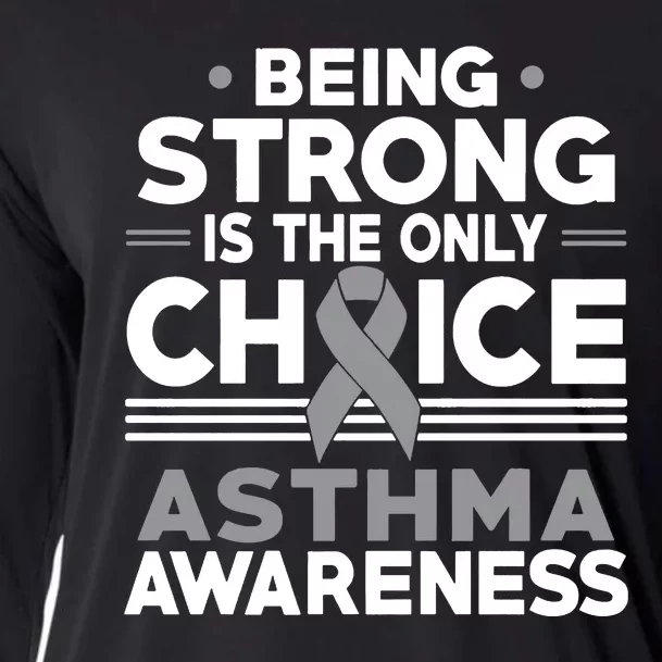 Being Strong Is The Only Choice Asthma Awareness Cooling Performance Long Sleeve Crew