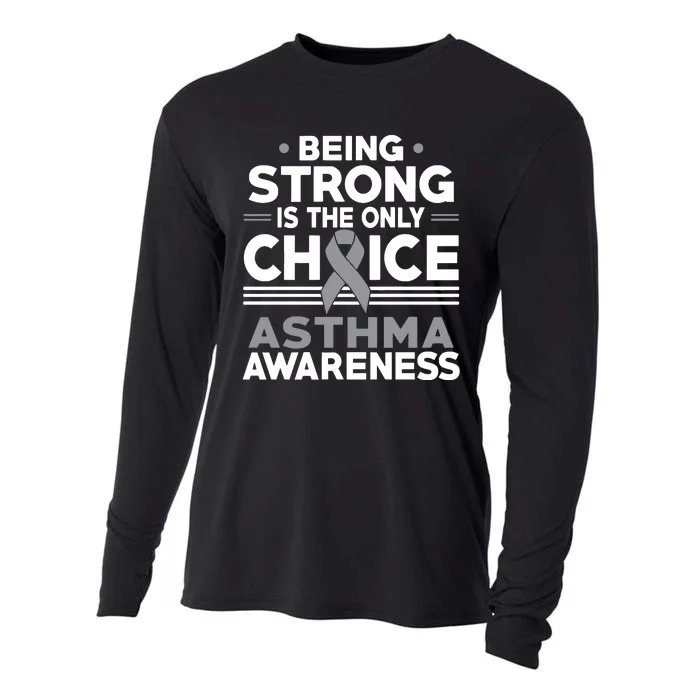 Being Strong Is The Only Choice Asthma Awareness Cooling Performance Long Sleeve Crew