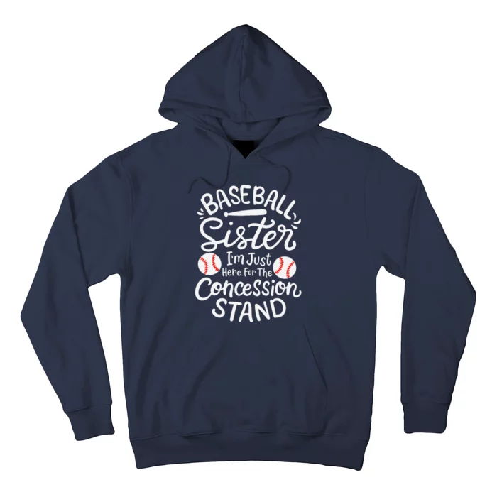 Baseball Sister IM Just Here For Concession Stand Fan Women Hoodie