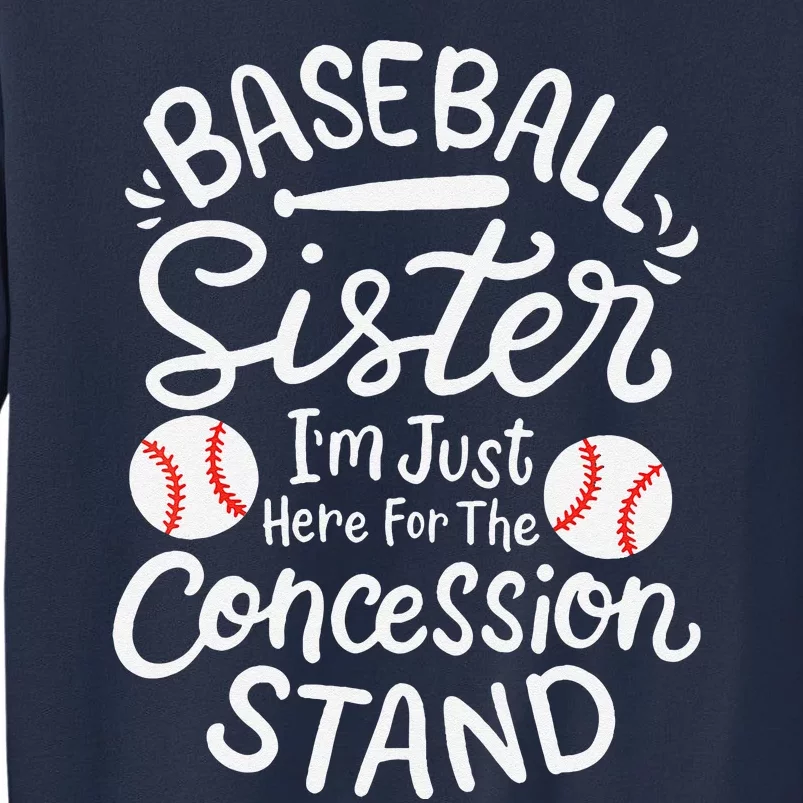 Baseball Sister IM Just Here For Concession Stand Fan Women Sweatshirt