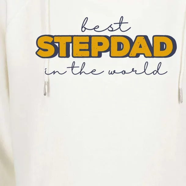 Best Stepdad In The World Fathers Day Womens Funnel Neck Pullover Hood