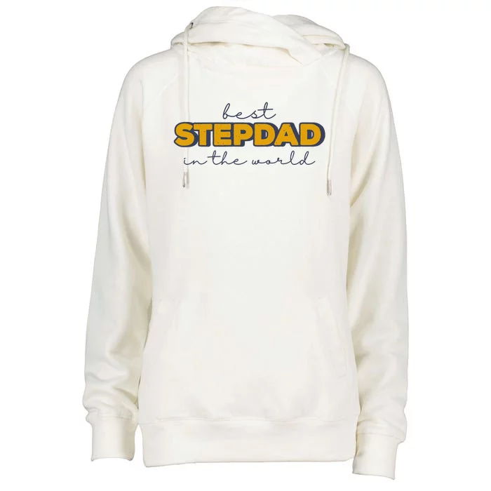 Best Stepdad In The World Fathers Day Womens Funnel Neck Pullover Hood