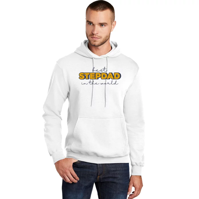 Best Stepdad In The World Fathers Day Hoodie