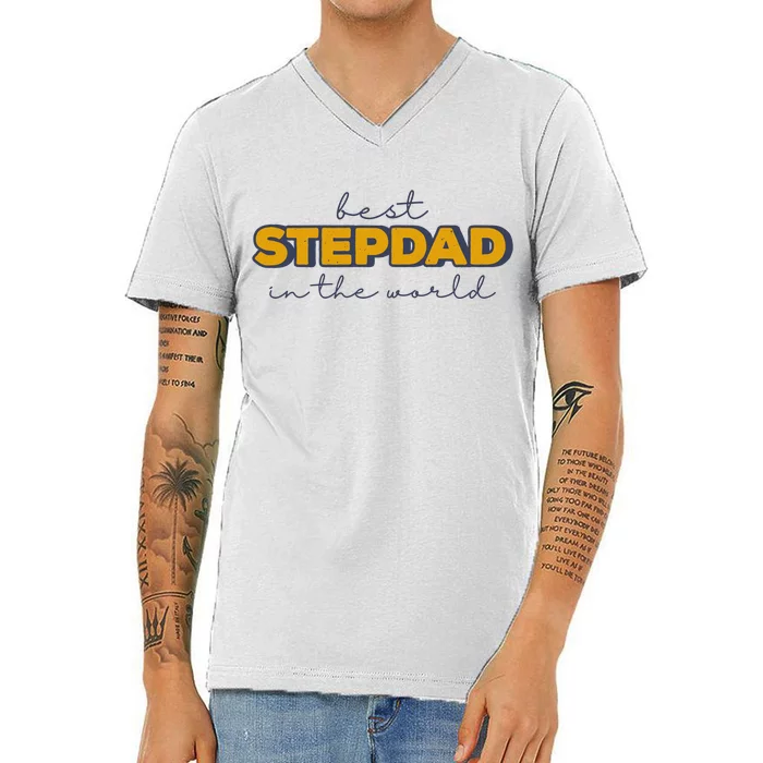 Best Stepdad In The World Fathers Day V-Neck T-Shirt