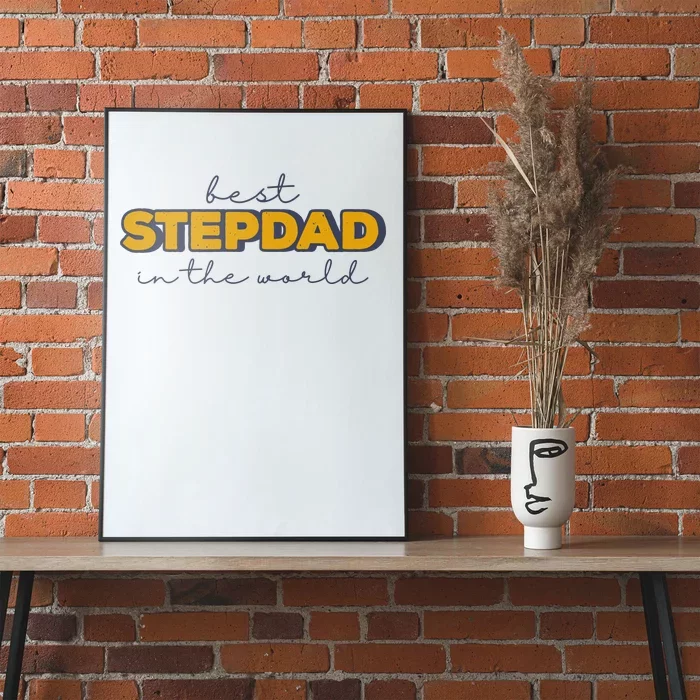 Best Stepdad In The World Fathers Day Poster