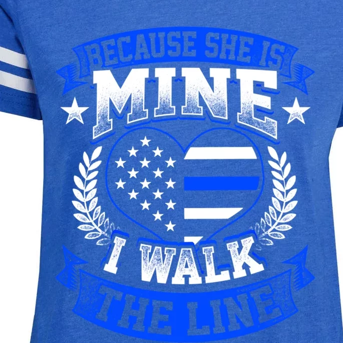 Because She Is Mine I Walk The Line Patriotic Police Officer Gift Enza Ladies Jersey Football T-Shirt