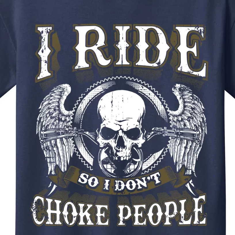 Biker Skull I Ride So I Dont Choke People Motorcycle Kids T-Shirt