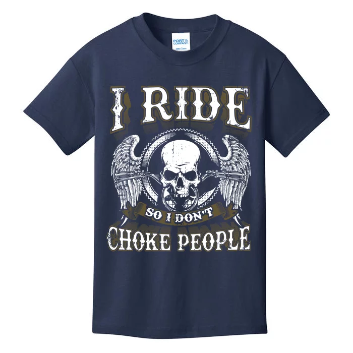 Biker Skull I Ride So I Dont Choke People Motorcycle Kids T-Shirt