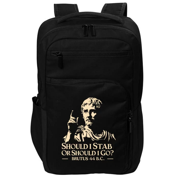 Brutus Stab Julius Caesar Quote Impact Tech Backpack