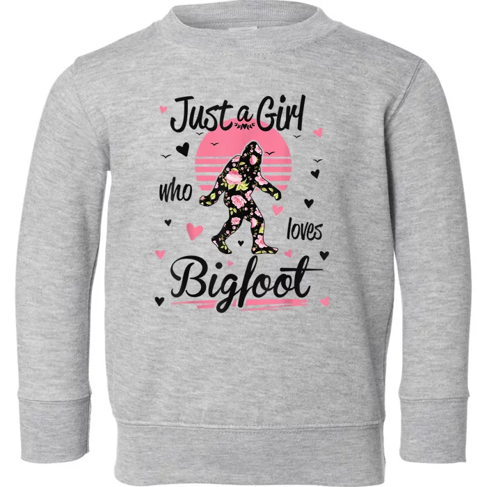 Bigfoot Shirt. Just A Girl Who Loves Bigfoot Toddler Sweatshirt